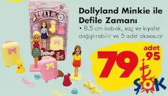 GOKİDY OYUNCAK DOLLYLAND MİNKİE İLE DEFİLE ZAMANI